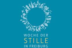 Quelle: Woche der Stille Freiburg